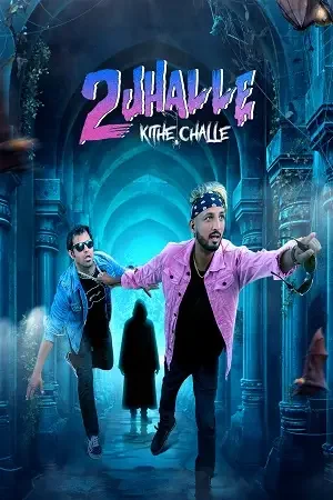 2 jhalle kithe challeh 2025