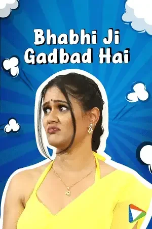 Download Bhabhi Ji Gadbad Hai (2023) S01 Hindi HDRip Complete WEB Series 480p | 720p | 1080p 15 bhabhi ji gadbad hai 2023