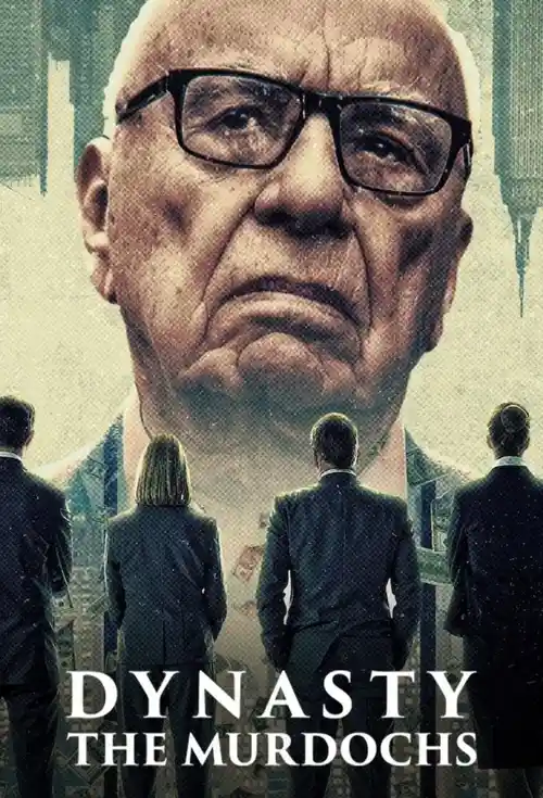 Download Dynasty: The Murdochs (2026) Season 1 Dual Audio {Hindi English} NetFlix Series 480p | 720p | 1080p WEB DL 13 dynasty the murdochs 2026