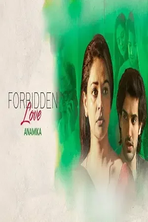 forbidden love anamika 2020