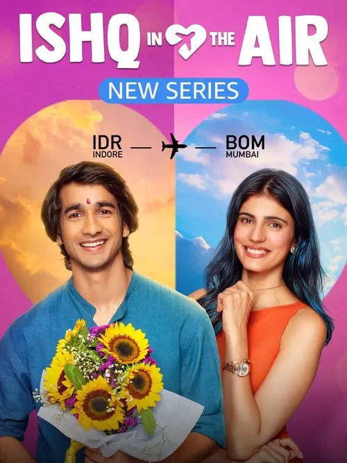 Download Ishq in the Air (2024) Season 1 Hindi Complete Series 480p | 720p | 1080p WEB DL 5 ishq in the air 2024