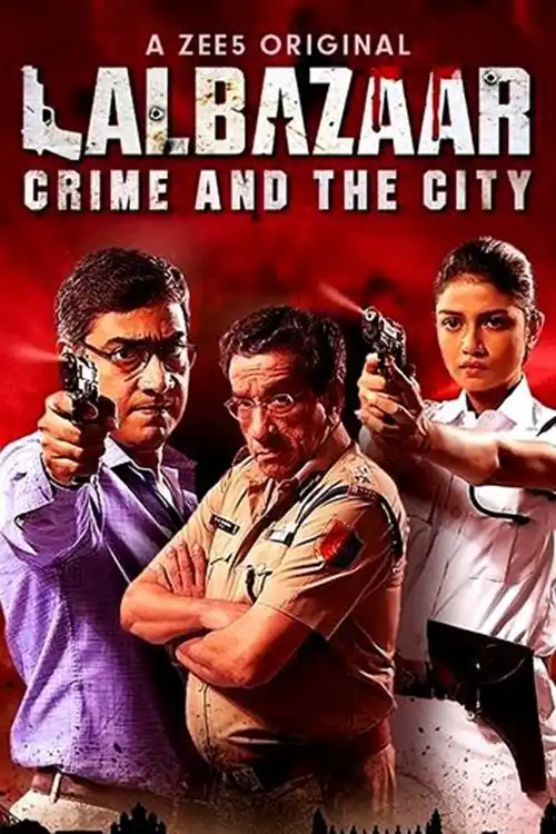 Download Lalbazaar (2020) Season 1 Hindi Complete ZEE5 Original WEB Series 480p | 720p HDRip 20 lalbazaar 2020
