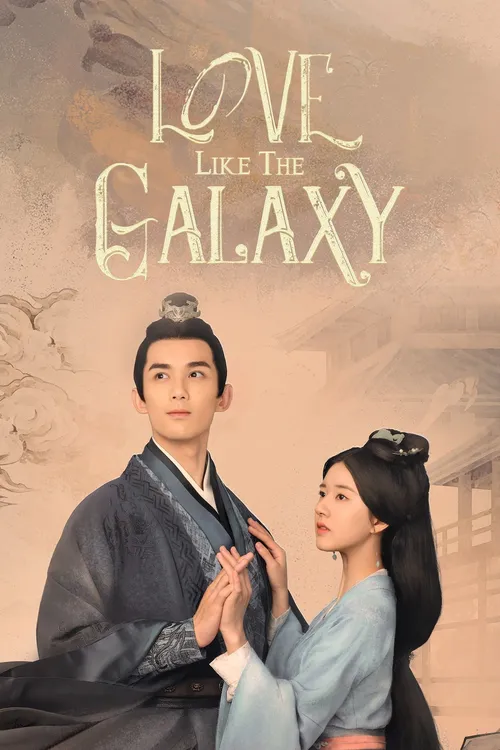 Download Love Like The Galaxy (Season 1) Hindi Org Dubbed C Drama Series 480P 720P & 1080P Web Dl 15 love like the galaxy season 1