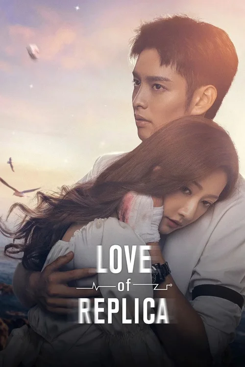 Download Love of Replica (Season 1) Dual Audio {Hindi Chinese} Series 720p & 1080p WEB DL 4 love of replica season 1