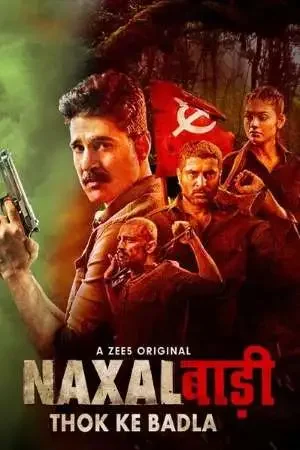 Download Naxalbari : Thok Ke Badla (2020) Season 1 Hindi Complete ZEE5 WEB Series 480p | 720p HDRip 15 naxalbari thok ke badla 2020