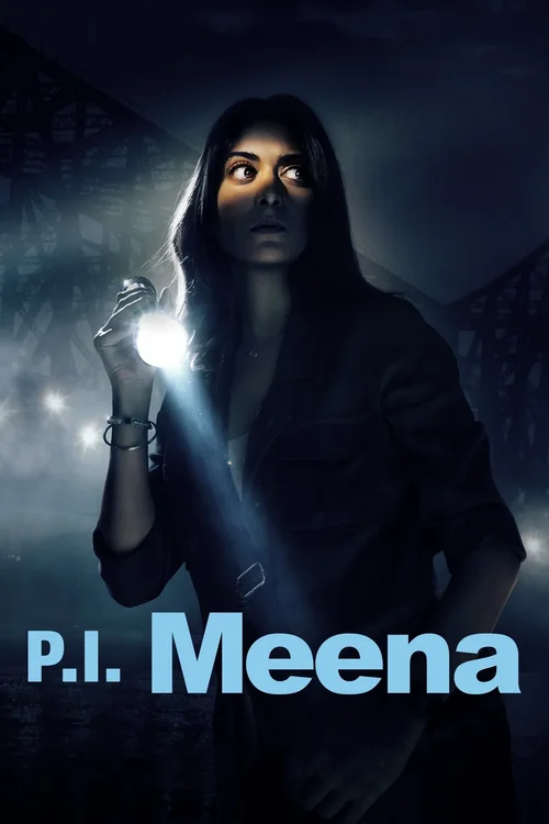 Download P.I. Meena (Season 1) Hindi AMZN Complete Web Series 480p | 720p | 1080p WEB DL 20 p.i. meena season 1