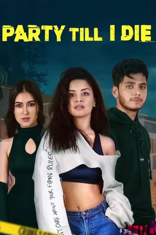 Download Party Till I Die (S01) Complete Hindi WEB Series 480p | 720p | 1080p WEB DL 16 party till i die s01