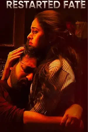 Download Restarted Fate (Season 1) Hindi Complete Web Series 480p | 720p | 1080p WEB DL 19 restarted fate season 1