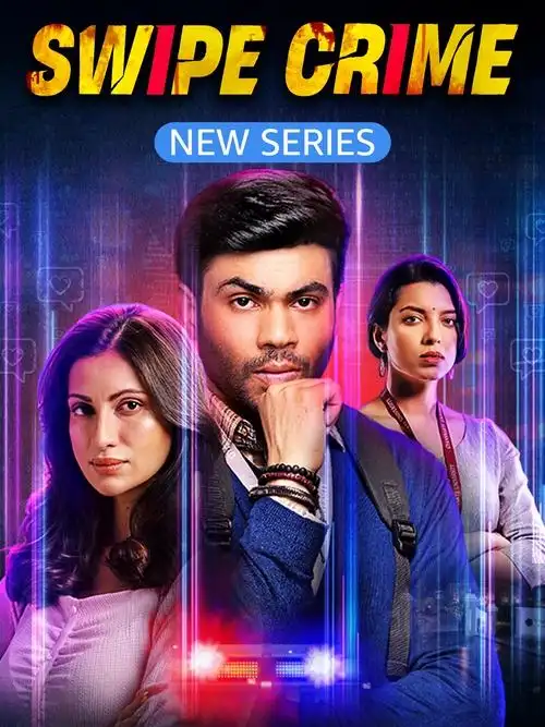 Download Swipe Crime (2024) Season 1 Complete Hindi WEB Series – 480p | 720p | 1080p WEB DL 1 swipe crime 2024