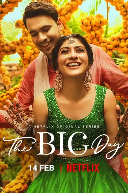 Download The Big Day (2021) Season 1 Hindi Complete Netflix WEB Series 480p | 720p HDRip 19 the big day 2021
