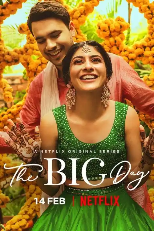 Download The Big Day (2021) Season 2 Hindi Complete NetFlix WEB Series 480p | 720p HDRip 7 the big day 2021