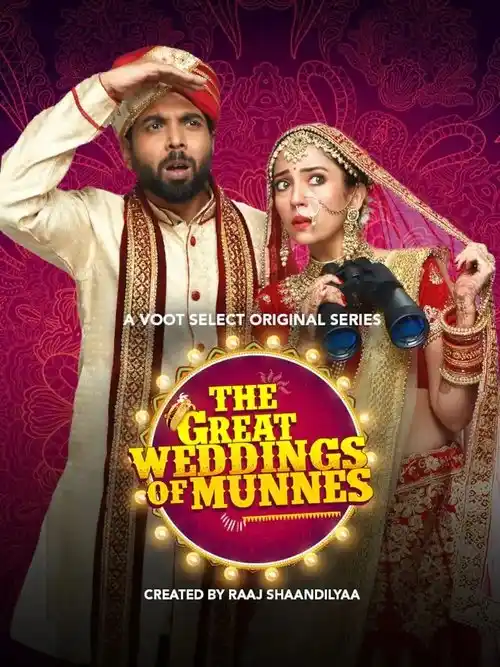 Download The Great Weddings Of Munnes (2022) Season 1 Hindi Complete Voot Select Original WEB Series 480p | 720p | 1080p WEB DL 19 the great weddings of munnes 2022