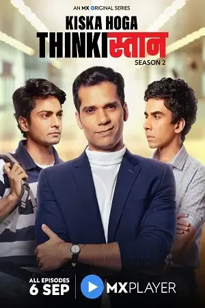 Download Thinkistan (Season 1 – 2) Hindi Complete MX Player Originals WEB Series 480p | 720p HDRip 11 thinkistan season 1