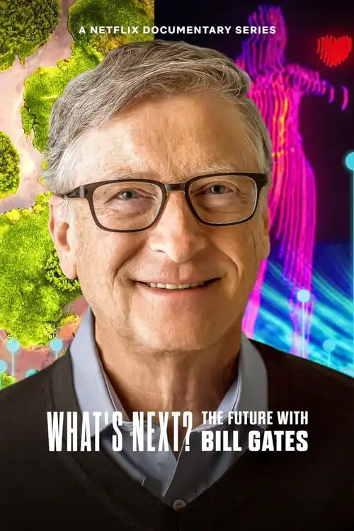 Download What’s Next: The Future with Bill Gates (2024) Season 1 Dual Audio {Hindi English} Netflix Series 480p 720p 1080p WEB DL 14 what s next the future with bill gates 2024